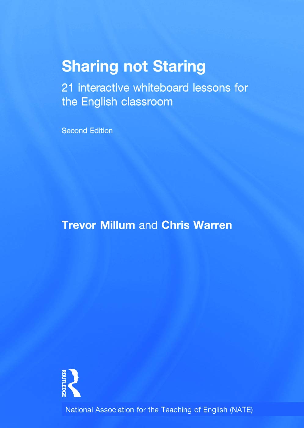 Sharing not Staring: 21 interactive whiteboard lessons for the English classroom (National Association for the Teaching of Engli,Used