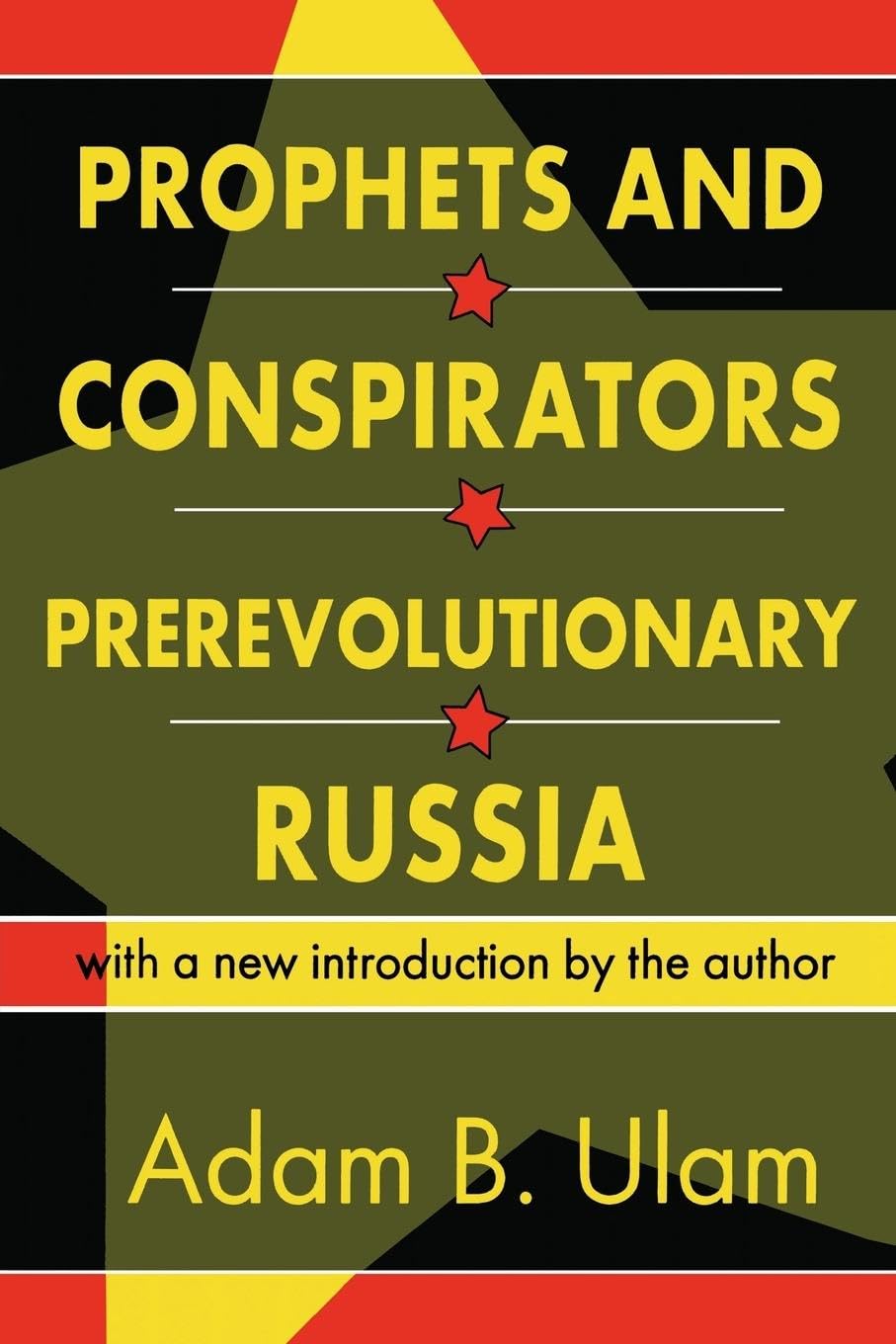 Prophets and Conspirators in Prerevolutionary Russia,Used