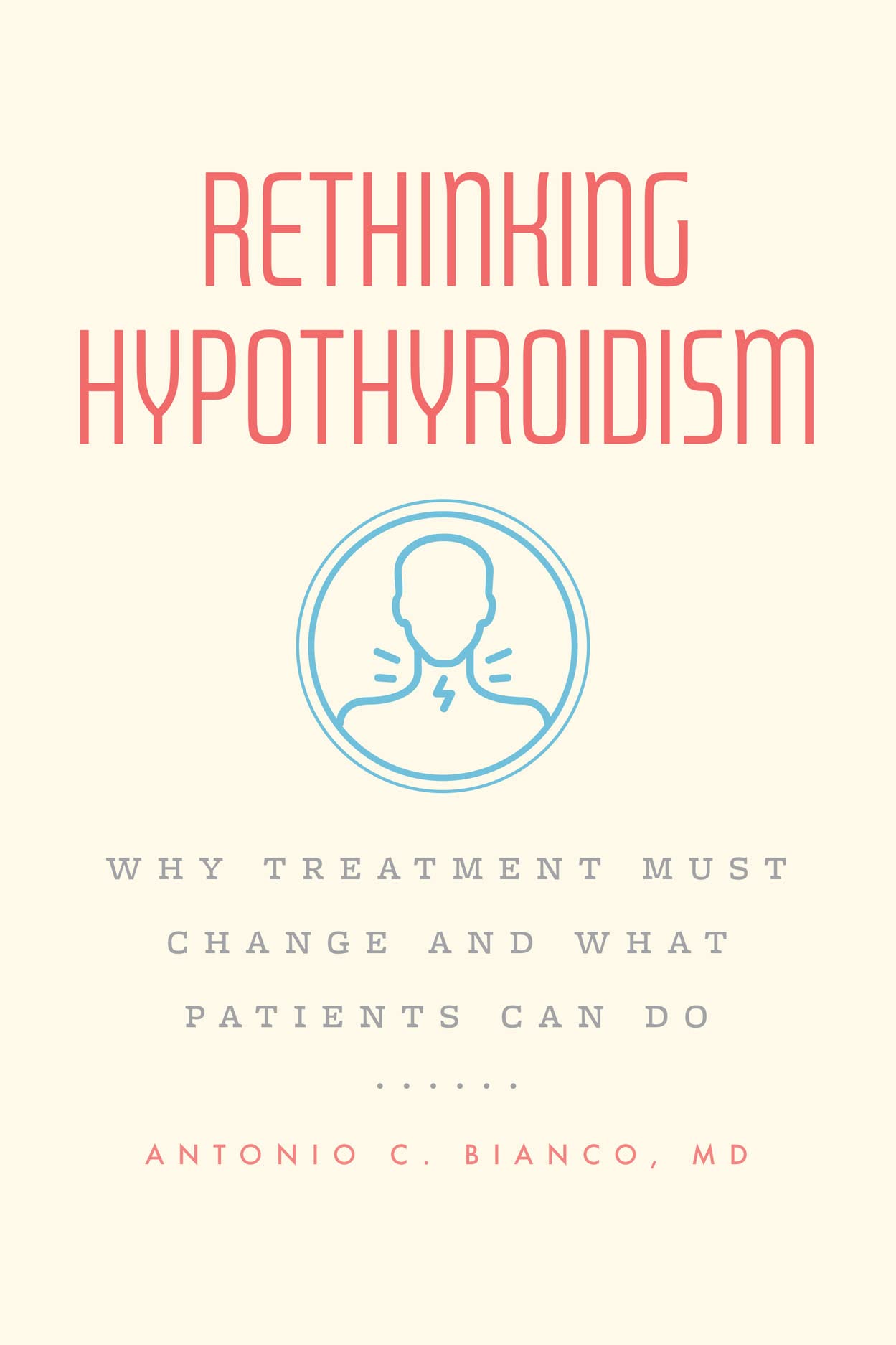 Rethinking Hypothyroidism: Why Treatment Must Change and What Patients Can Do,New