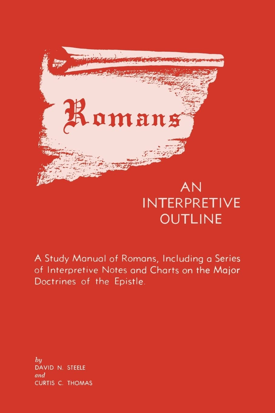Romans: An Interpretive Outline,Used