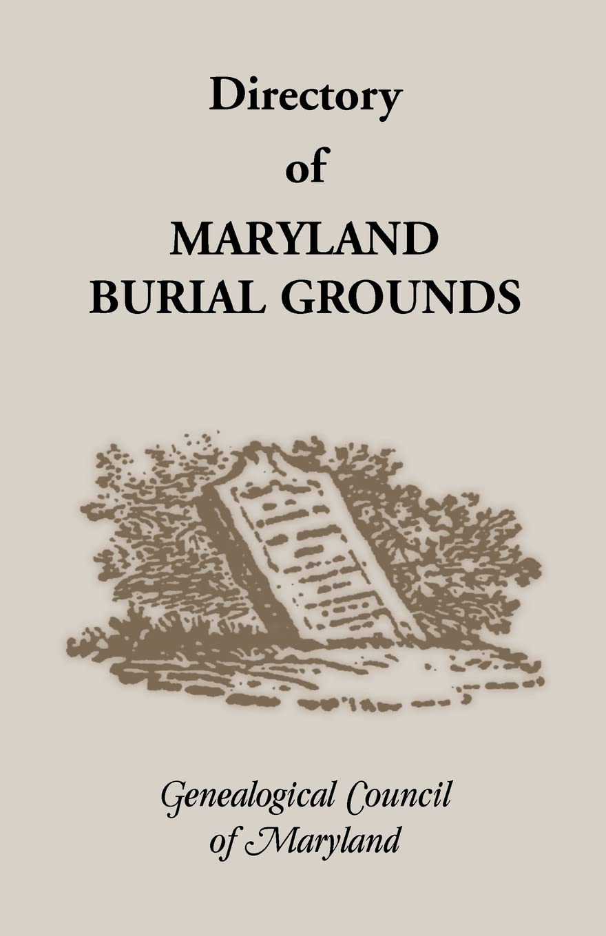 Directory Of Marylands Burial Grounds,Used