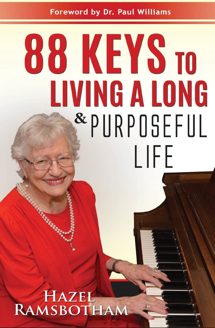 88 Keys to Living a Long and Purposeful Life,Used
