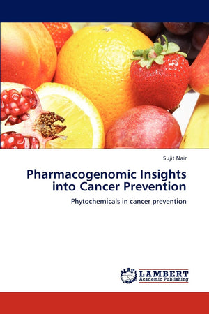 Pharmacogenomic Insights into Cancer Prevention: Phytochemicals in cancer prevention,Used