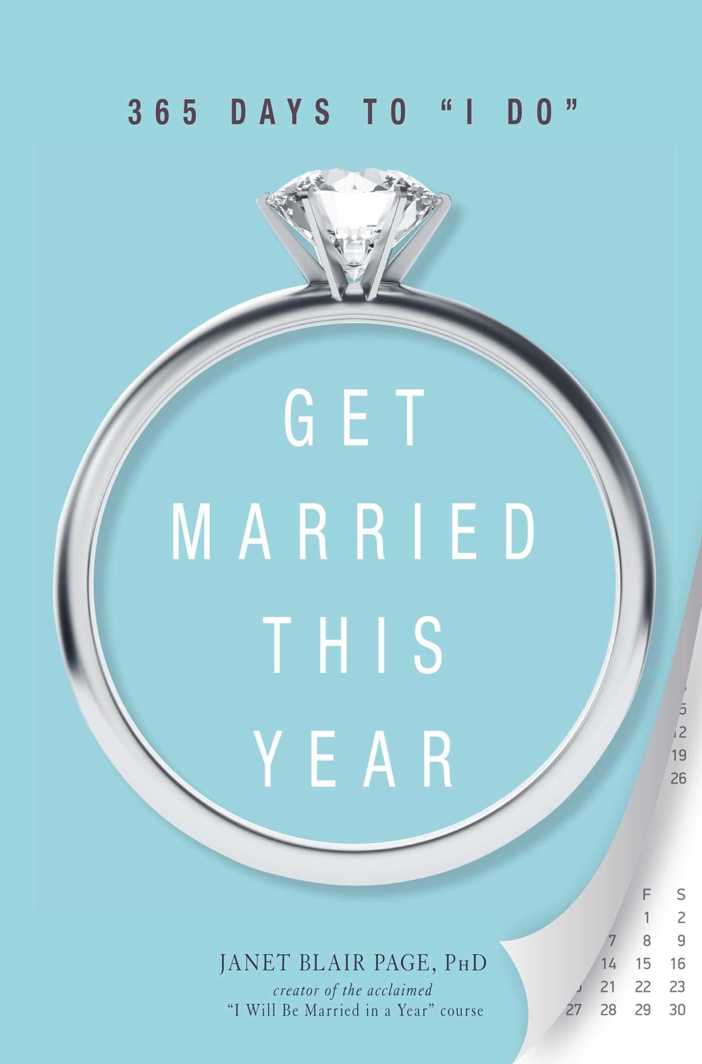 Get Married This Year: 365 Days to 'I Do',Used