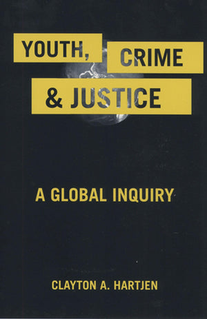 Youth, Crime, and Justice: A Global Inquiry,Used