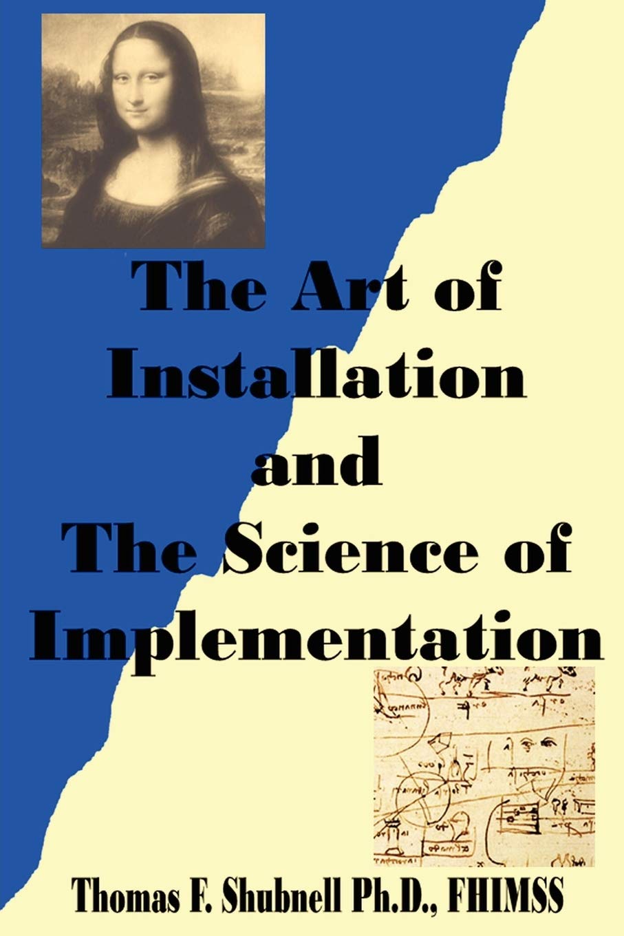 The Art of Installation and the Science of Implementation,Used