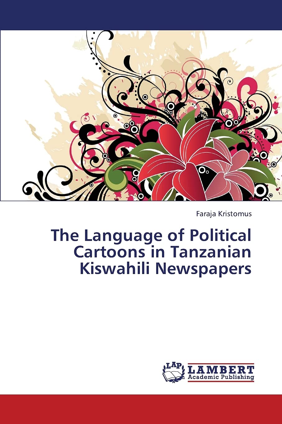The Language of Political Cartoons in Tanzanian Kiswahili Newspapers,Used