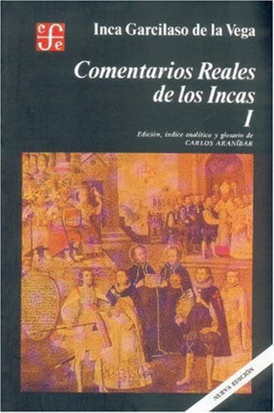 Comentarios Reales De Los Incas, I (Spanish Edition)