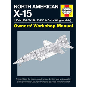 North American X15 Owner'S Workshop Manual: All Types And Models 19591968,New