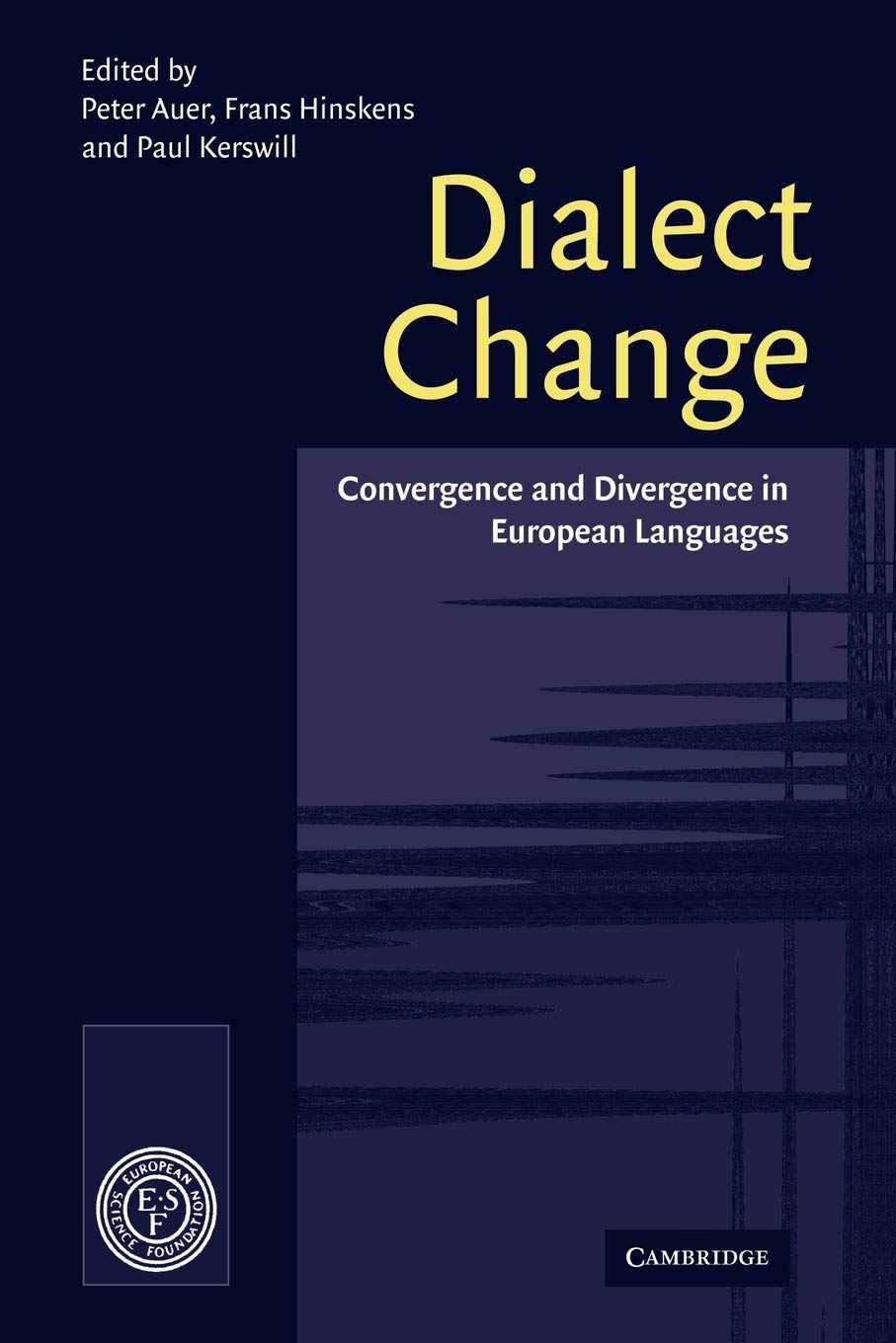 Dialect Change: Convergence and Divergence in European Languages,Used