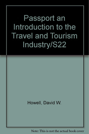 Passport an Introduction to the Travel and Tourism Industry/S22,Used