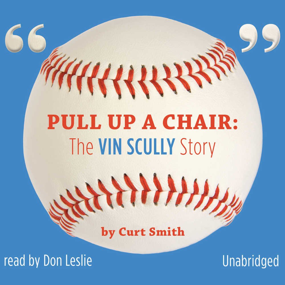 Pull Up a Chair: The Vin Scully Story,Used