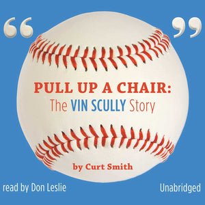 Pull Up a Chair: The Vin Scully Story,Used