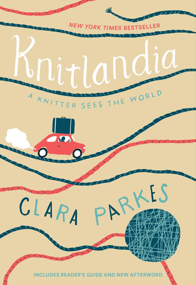Knitlandia: A Knitter Sees The World
