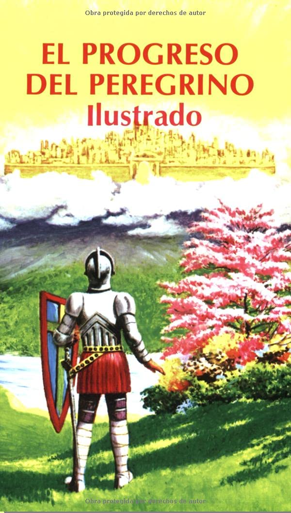 El Progreso del Peregrino (Ilustrado) (Spanish Edition),New