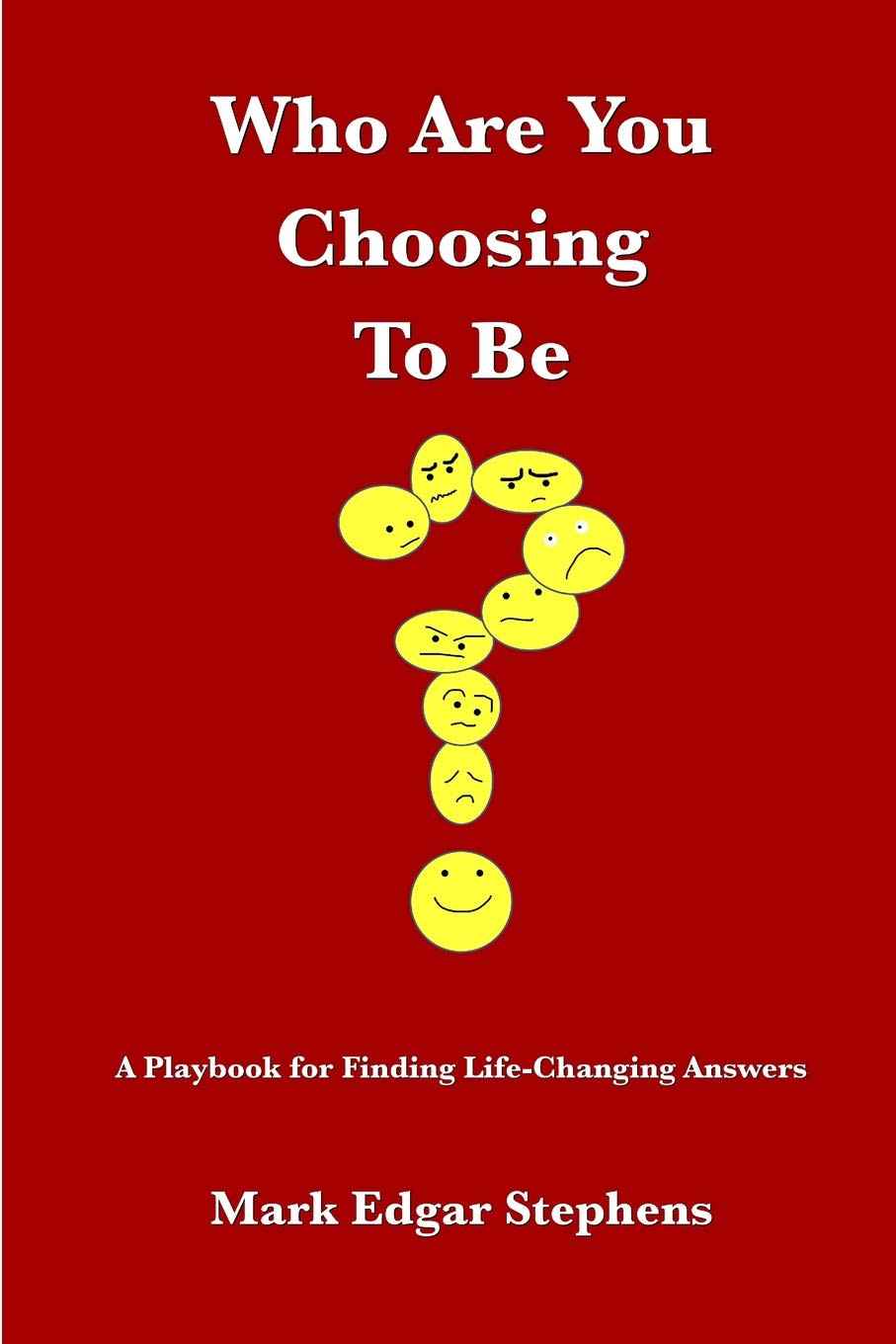 Who Are You Choosing To Be?: A Playbook for Finding LifeChanging Answers,Used