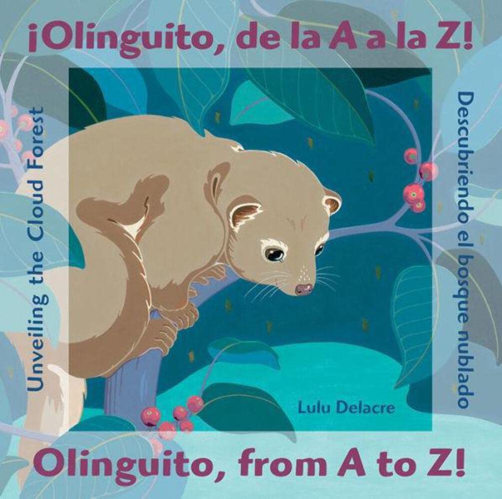Olinguito, de la A a la Z! Descubriendo el bosque nublado / Olinguito, from A to Z! Unveiling the Cloud Forest (English and Span,Used