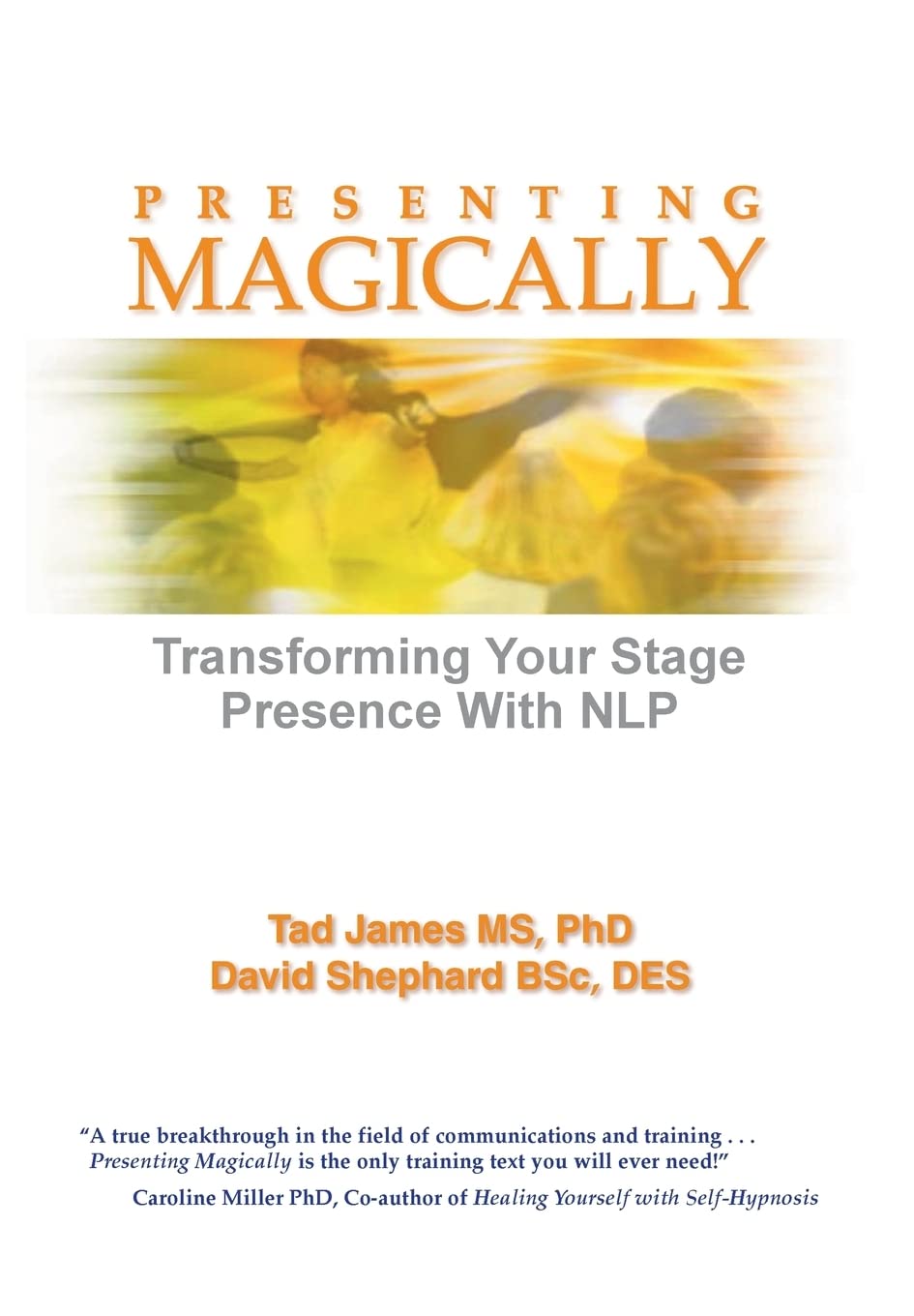 Presenting Magically: Transforming Your Stage Presence with NLP,Used