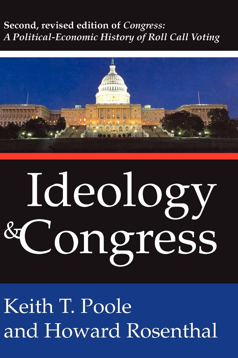 Ideology and Congress: A Political Economic History of Roll Call Voting,Used