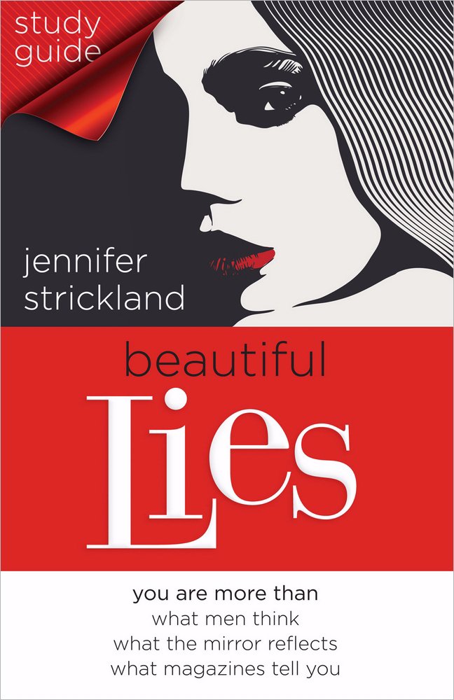 Beautiful Lies Study Guide: You Are More Than *What Men Think *What the Mirror Reflects *What Magazines Tell You,Used