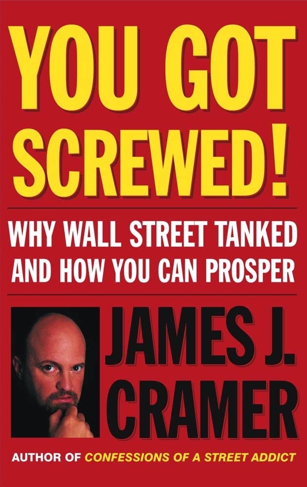 You Got Screwed!: Why Wall Street Tanked and How You Can Prosper,Used