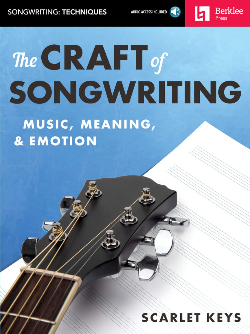 The Craft of Songwriting  Music Meaning and Emotion  Learn Melody Harmony and Lyrics  Berklee Guide with Online Audio  Essentia,Used