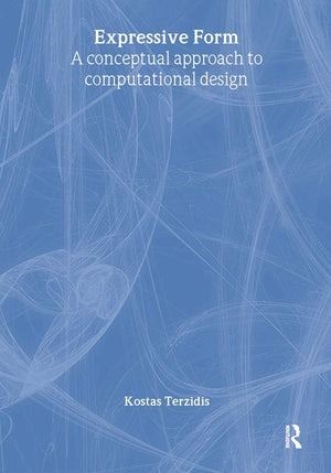 Expressive Form: A Conceptual Approach To Computational Design