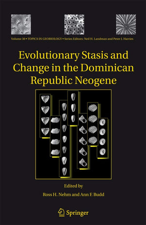 Evolutionary Stasis and Change in the Dominican Republic Neogene (Topics in Geobiology, 30),Used