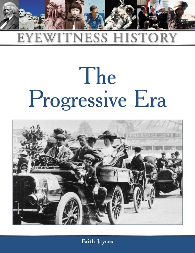 The Progressive Era (Eyewitness History (Hardcover)),Used