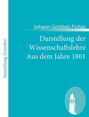Darstellung der Wissenschaftslehre Aus dem Jahre 1801: Aus dem Jahre 1801 (German Edition),Used