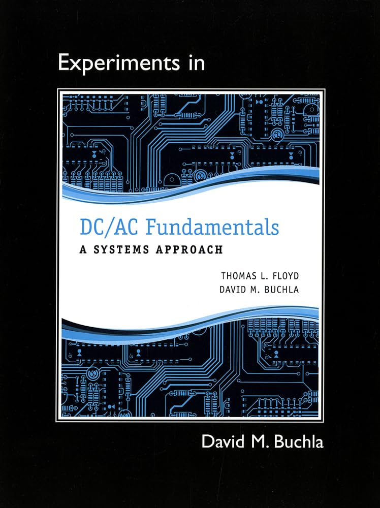 Lab Manual for DC/AC Fundamentals: A Systems Approach,Used