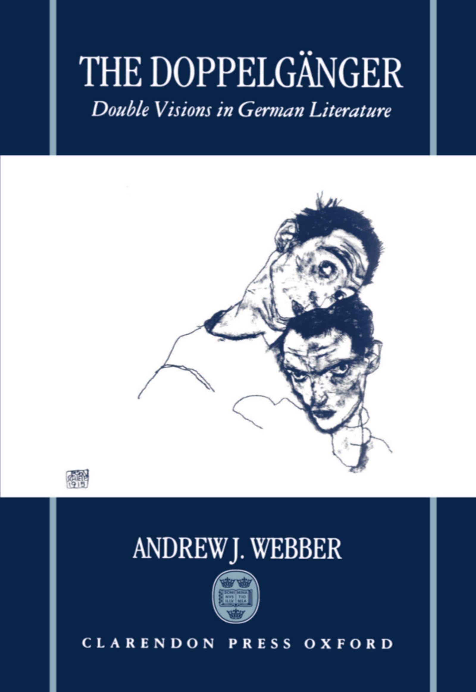 The Doppelgnger: Double Visions in German Literature,Used