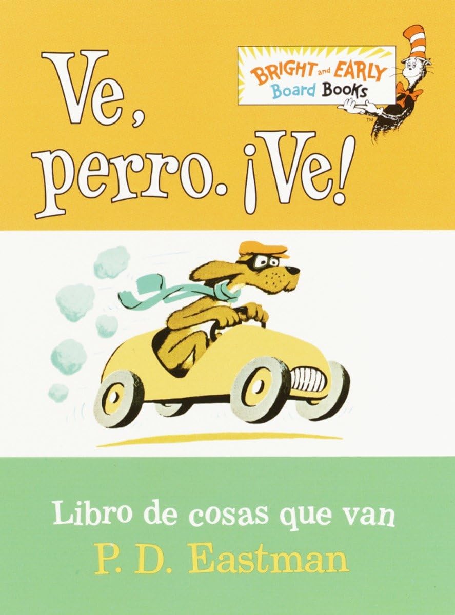 Ve, Perro. Ve! (Go, Dog. Go! Spanish Edition) (Bright & Early Board Books),Used