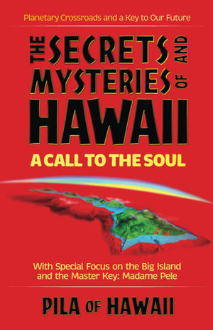 Secrets and Mysteries of Hawaii: A Call to the Soul,Used
