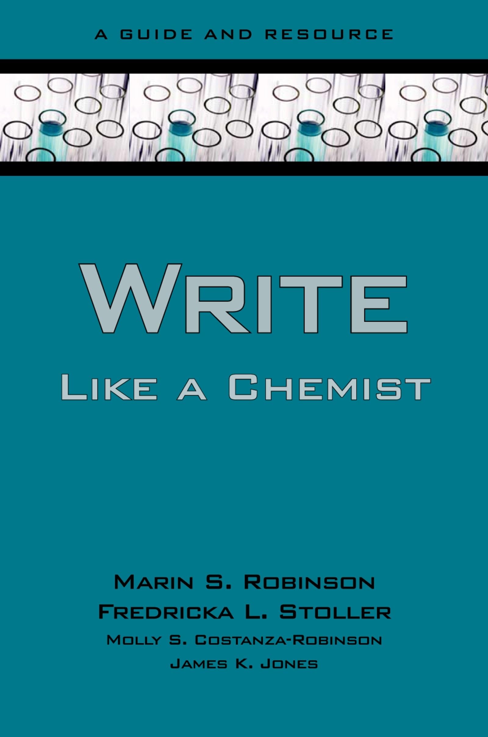 Write Like a Chemist: A Guide and Resource,Used