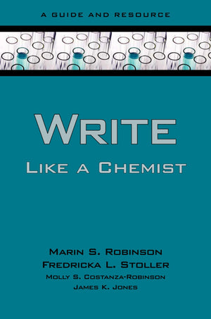 Write Like a Chemist: A Guide and Resource,Used