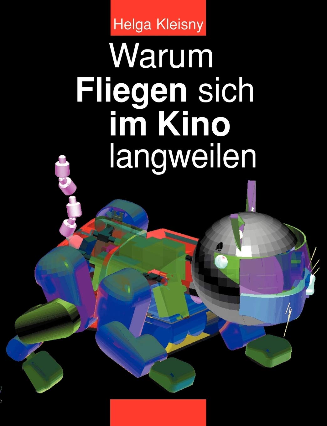 Warum Fliegen sich im Kino langweilen (German Edition),Used