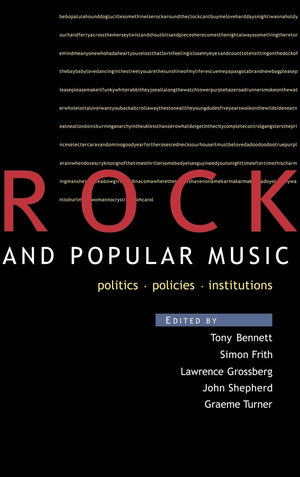 Rock and Popular Music: Politics, Policies, Institutions (Culture: Policy and Politics),Used