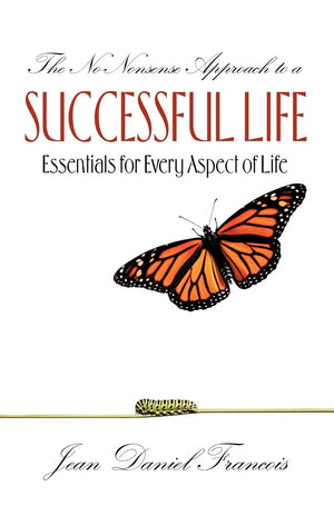 The NoNonsense Approach to a Successful Life,Used