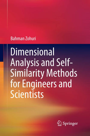 Dimensional Analysis and SelfSimilarity Methods for Engineers and Scientists,Used