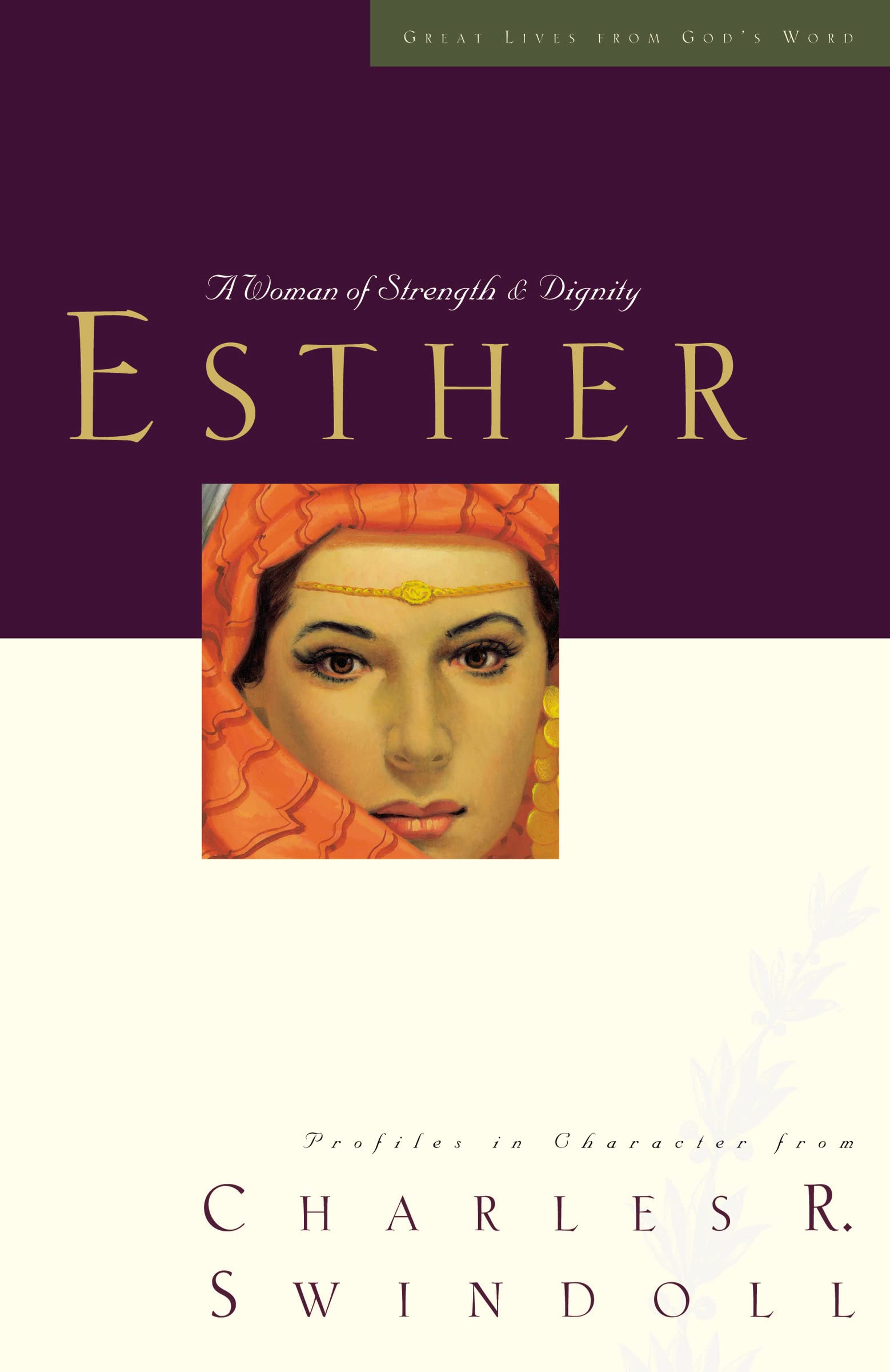 Great Lives: Esther: A Woman of Strength and Dignity (Great Lives Series),New