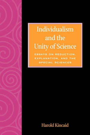 Individualism And The Unity Of Science,Used