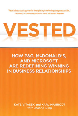 Vested: How P&G, Mcdonald'S, And Microsoft Are Redefining Winning In Business Relationships,Used