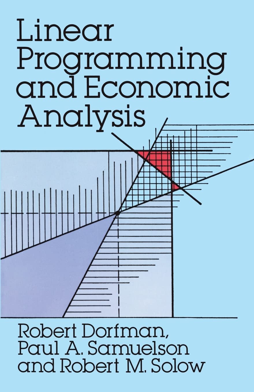 Linear Programming And Economic Analysis (Dover Books On Computer Science)-new,New