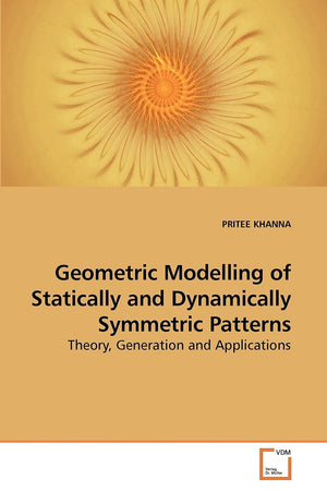 Geometric Modelling of Statically and Dynamically Symmetric Patterns: Theory, Generation and Applications,Used