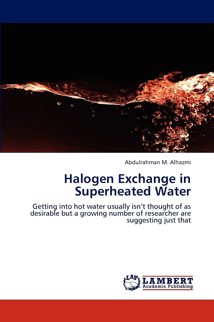 Halogen Exchange in Superheated Water: Getting into hot water usually isnt thought of as desirable but a growing number of resea,Used