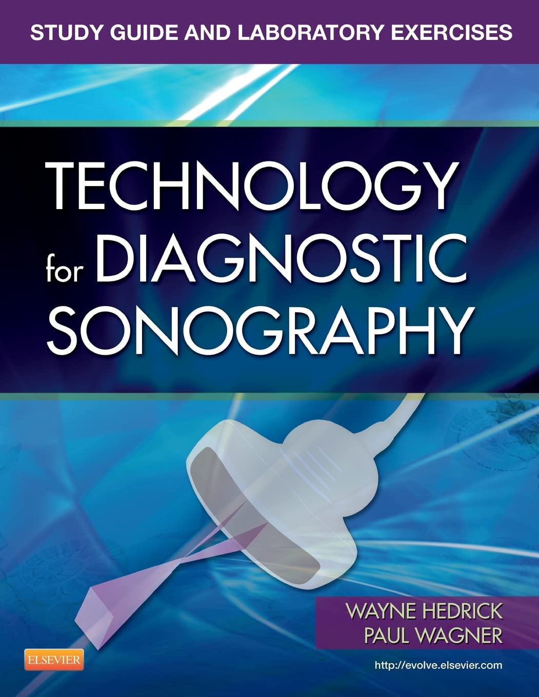 Study Guide and Laboratory Exercises for Technology for Diagnostic Sonography,Used