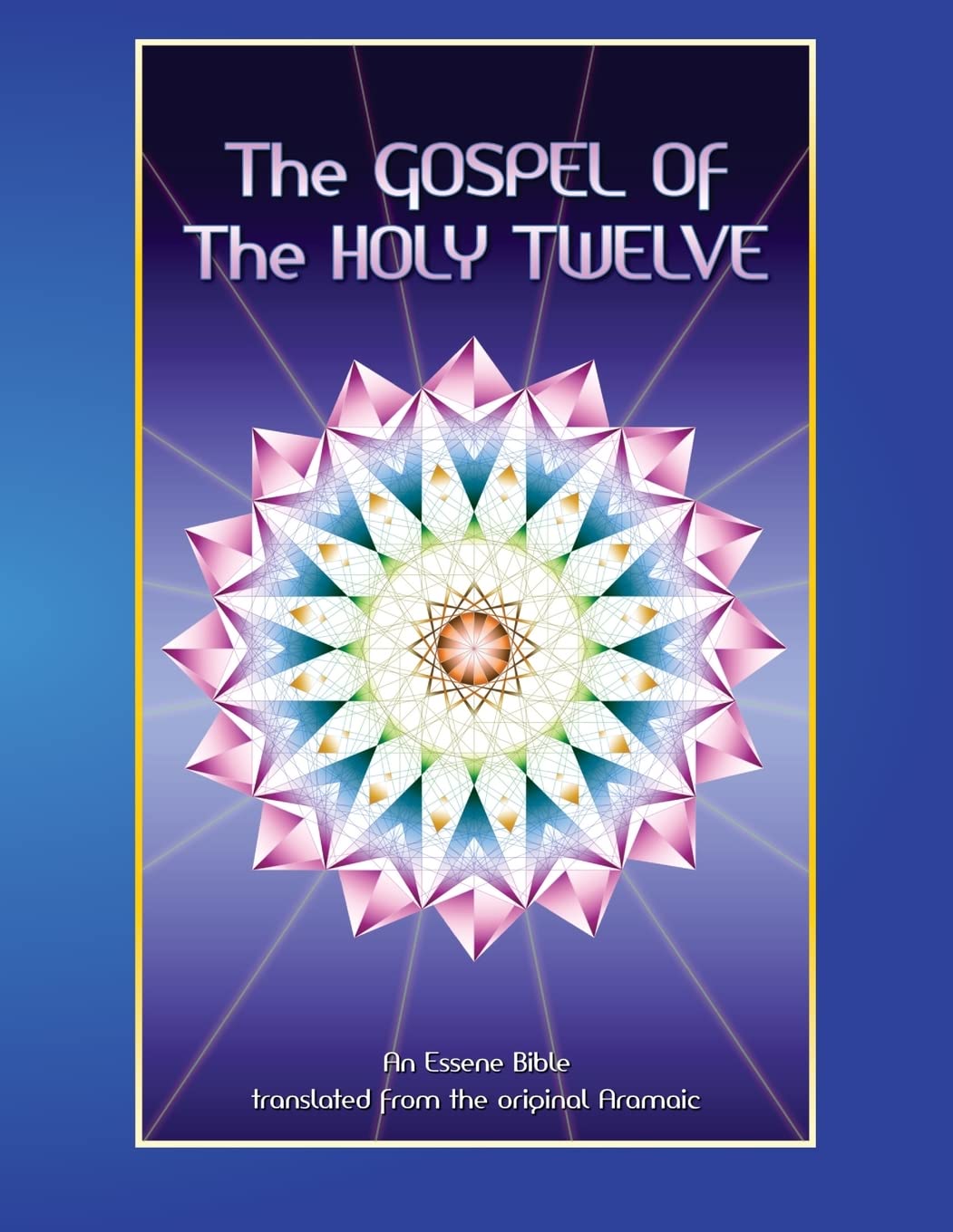 The Gospel of the Holy 12: Essene Bible,Used