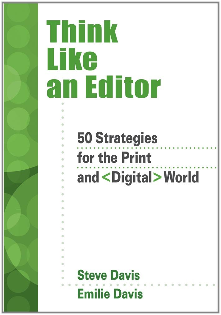 Think Like an Editor: 50 Strategies for the Print and Digital World,Used