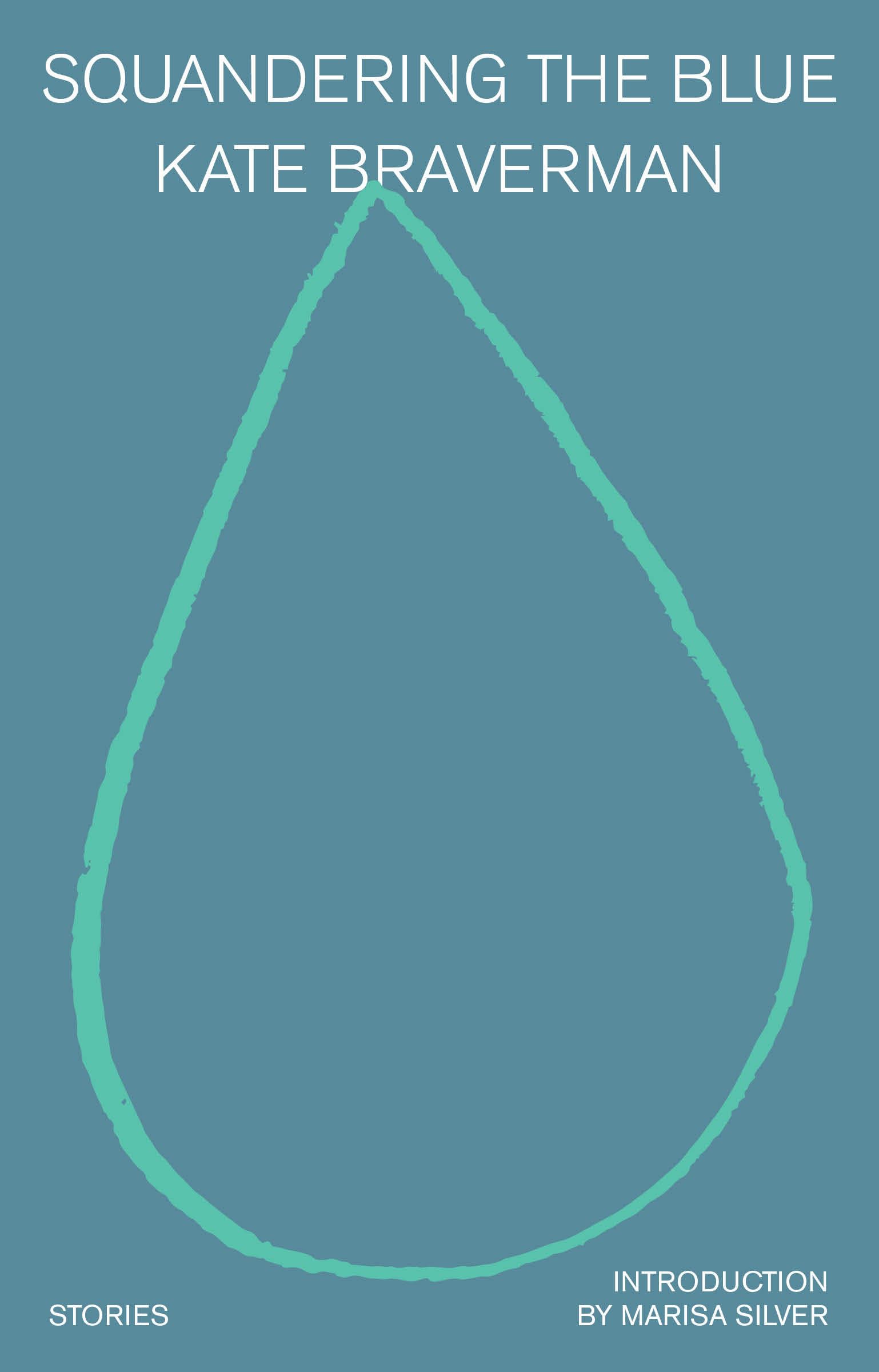 Squandering The Blue: Stories